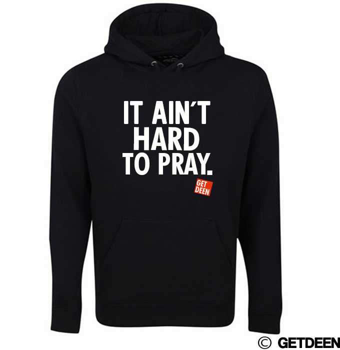 it aint hard to pray islamic hoodie